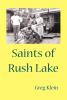 Saints of Rush Lake