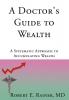 A Doctor's Guide to Wealth