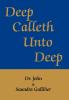 Deep Calleth Unto Deep