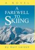 A Farewell to Skiing