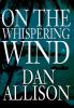 On the Whispering Wind