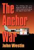 The Anchor War