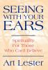 Seeing with Your Ears