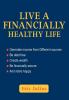 Live a Financially Healthy life