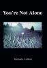 You're Not Alone