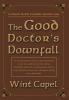 The Good Doctor's Downfall