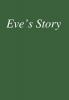 Eve's Story