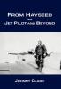 From Hayseed to Jet Pilot and Beyond