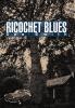 Ricochet Blues