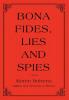 Bona fides Lies and Spies