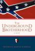 The Underground Brotherhood