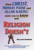 What Christ Thomas Paine and Allan Kardec Want You to Know And Religion Doesn't