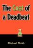 The Cost of a Deadbeat