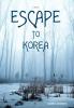 Escape to Korea