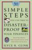 50 Simple Steps You Can Take to Disaster-Proof Your Finances: How to Plan Ahead to Protect Yourself and Your Loved Ones and Survive Any Crisis