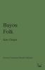 Bayou Folk (Inwood Commons Modern Editions)