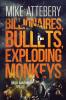 Billionaires Bullets Exploding Monkeys: 3 (Brick Ransom)