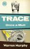 Once a Mutt: 5 (Trace)