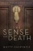 The Sense of Death: An Ann Kinnear Suspense Novel: 1 (Ann Kinnear Suspense Novels)