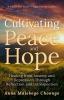 Cultivating Peace and Hope: Healing from Anxiety and Depression Through Reflection and Introspection