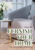 How to furnish your home for practically nothing!