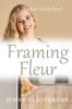 Framing Fleur: 3 (The Bateman Family Novels)