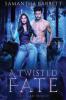 A Twisted Fate: The Dream Trilogy - Book 2