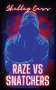 Raze vs Snatchers: Book one in the Raze Warfare series: 1