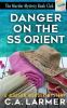 Danger On the SS Orient: 2 (The Murder Mystery Book Club)