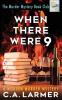 When There Were 9: 4 (The Murder Mystery Book Club)