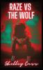 Raze vs The Wolf: Book three in the Raze Warfare series: 3