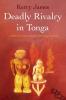 Deadly Rivalry in Tonga: 1 (A DCI Kuli Finau Mystery)