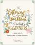 The Lettering Workbook for Absolute Beginners