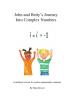 John and Betty's Journey into Complex Numbers: A Children's Book for Senior School Mathematics Students