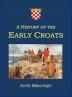 A History of the Early Croats