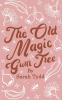 The Old Magic Gum Tree