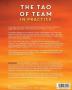 The Tao of Team in Practice: A Treasury of Over 150 Activities and Conversations for Forming and Sustaining a Highly Effective Team