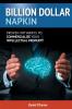 Billion Dollar Napkin: Proven Pathways for Commercialising your Intellectual Property