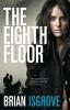 The Eighth Floor: Christopher Hunt is fighting for his life and for love