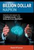 Billion Dollar Napkin: Proven Pathways to Commercialise your Intellectual Property: 1 (First Edition)