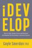 iDevelop: How to take charge of your professional development by becoming a conscious learner