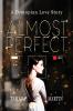 Almost Perfect: A Dystopian Love Story