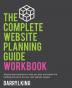 The Complete Website Planning Guide Workbook: 2