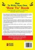 How To Write A How To Book: A Beginner's Guide To Writing Books And E-Books