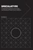 Speculatype: A Transformative Approach to the Perception Understanding and Creation of Latin Letterforms