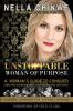 The Unstoppable Woman Of Purpose: A Woman's Guide to Conquer Life and Business with Confidence and Certainty: 1 (Unstoppable Woman of Purpose Global Movement)