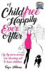 A Childfree Happily Ever After