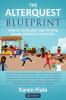 The Alterquest Blueprint: How to create your own thriving people-powered community.