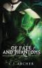 Of Fate and Phantoms: 7 (Ministry of Curiosities)