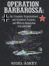 Operation Barbarossa: the Complete Organisational and Statistical Analysis and Military Simulation Volume IIB: 3 (Operation Barbarossa by Nigel Askey)